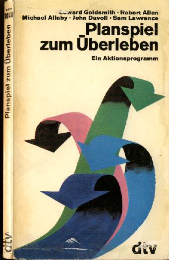 (1972) A Blueprint for Survival - Planspiel zum berleben - Ein Aktionsprogramm - Ecologist, Goldsmith