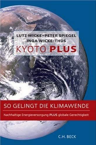 Kyoto Plus - So gelingt die Klimawende